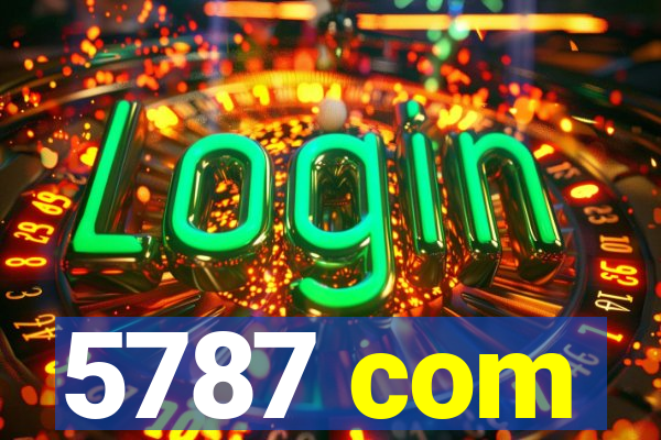 5787 com